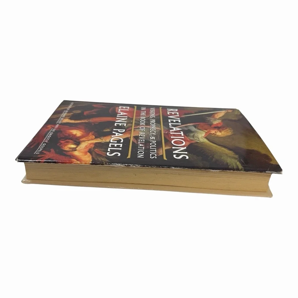 Revelations: Visions, Prophecy, and Politics‎ in the Book of Revelation